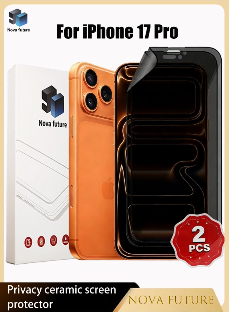 Nova future 2 Pieces Apple iPhone 17 Pro Max Privacy Screen Protector – Flexible Privacy Nano Ceramic, Anti-Peeping, Edge-to-Edge Coverage, High Transparency, Delicate Touch, Easy Installation - Image 1